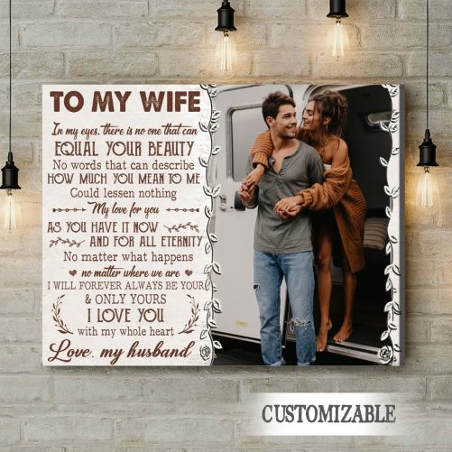 Custom Photo Couple Canvas To My Wife I Love You With My Whole Heart (2)
