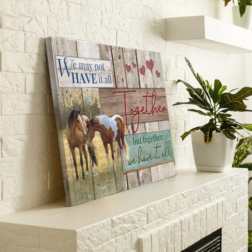 Horse Together But Together We Have It All (3)