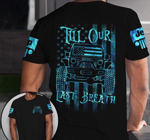 Jeep Couple 3D T shirt From Our First Kiss Till Our Last Breath 1