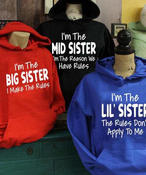 Matching Sister Hoodie I'm The Big Sister I Make The Rules   Gift For Sister