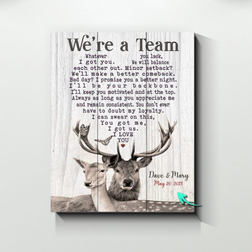 Personalized Deer Couple Canvas We're A Team Whatever You Lack I Got You 1