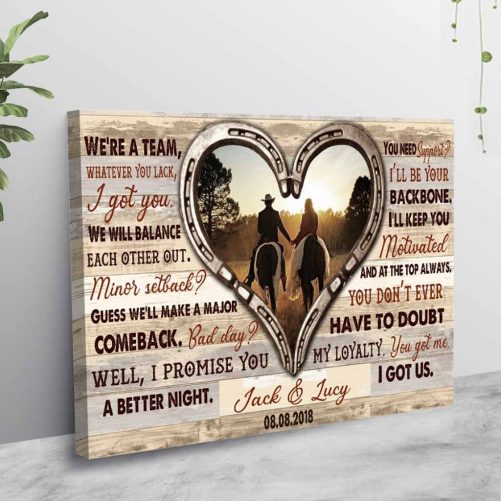 Personalized Horse Canvas For Couple We're A Team You Got Me I Got Us (1)