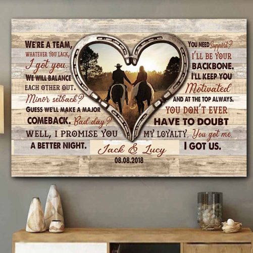 Personalized Horse Canvas For Couple We're A Team You Got Me I Got Us (3)