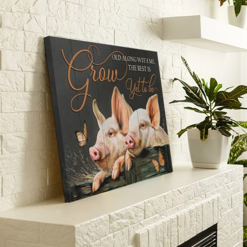 Pig Couple Canvas Grow Old Along With Me The Best Is Yet To Be (3)