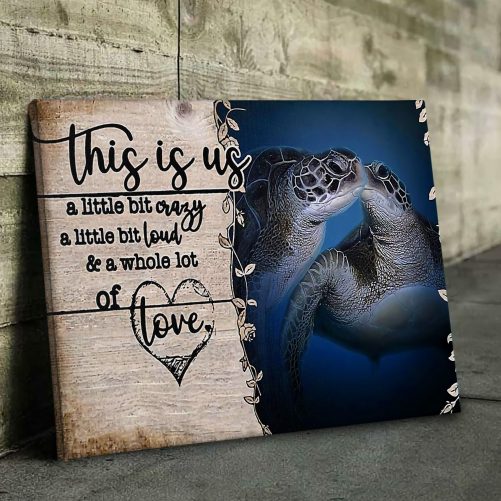 Sea Turtle Couple Canvas This Is Us And Whole Lot Of Love (2)