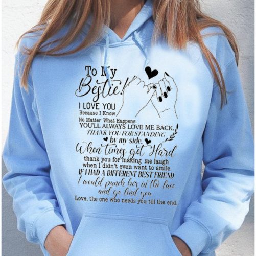 Best Friend Hoodie To My Bestie I Love You   Gift For Best Friend 1