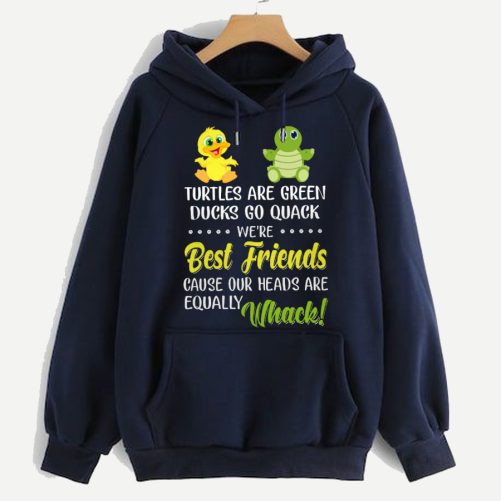 Bestie Hoodie Turtles Are Green Ducks Go Quack   Gift For Bestie  1