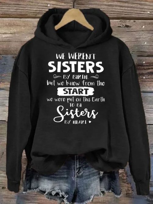 Matching Best Friend Hoodie We Weren't Sisters By Birth But We Knew From The Start   Gift For Best Friend 2