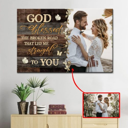 Personalized God Blessed the Broken Road Wall Art Canvas with Custom Photo