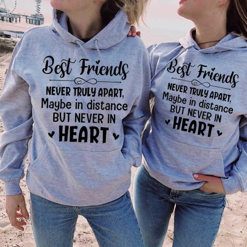 Matching Best Friend Hoodie Best Friends Never Truly Apart   Gift For Best Friend  3