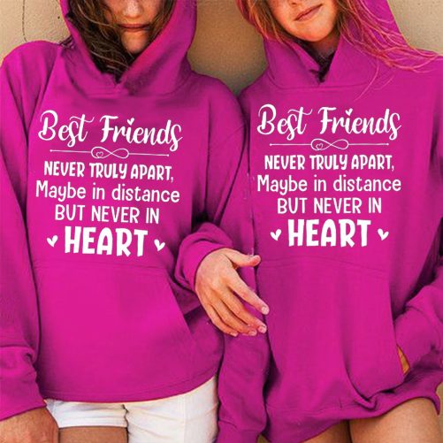 Matching Best Friend Hoodie Best Friends Never Truly Apart   Gift For Best Friend