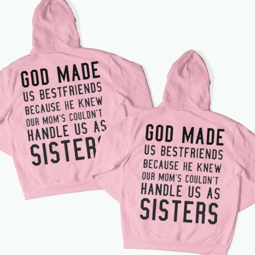 Matching Best Friend Hoodie God Ma Us Best Friends Because   Gift For Best Friend  2