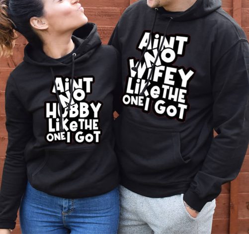 Matching Couple Hoodie Ain't No Hubby:Wifey Like The One I Got   Gift For Couple 1