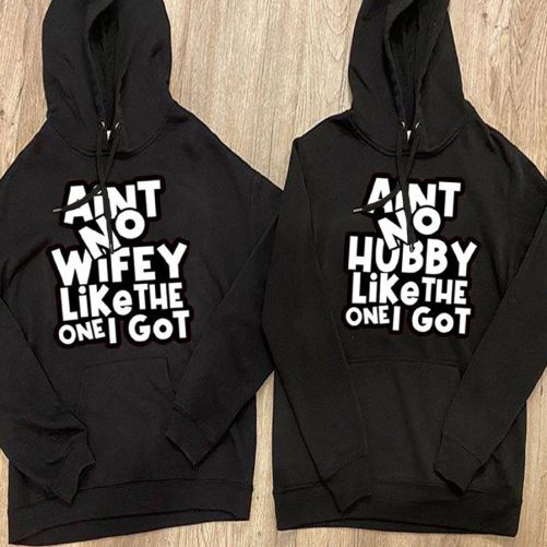 Matching Couple Hoodie Ain't No Hubby:Wifey Like The One I Got   Gift For Couple 2