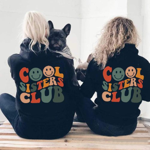 Matching Sister Hoodie Cool Sisters Club   Gift For Sister  1