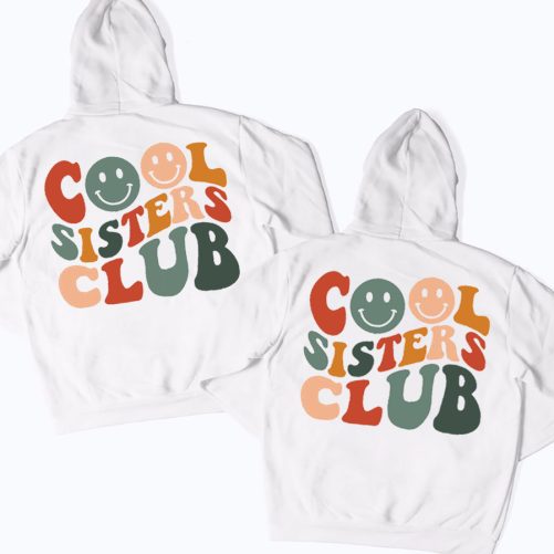 Matching Sister Hoodie Cool Sisters Club   Gift For Sister  3