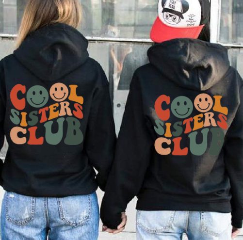 Matching Sister Hoodie Cool Sisters Club   Gift For Sister  4