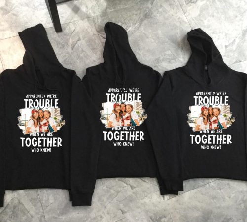 Personalized Matching Best Friend Hoodie Apparently We're Trouble When We Are Together   Gift For Best Friend  4