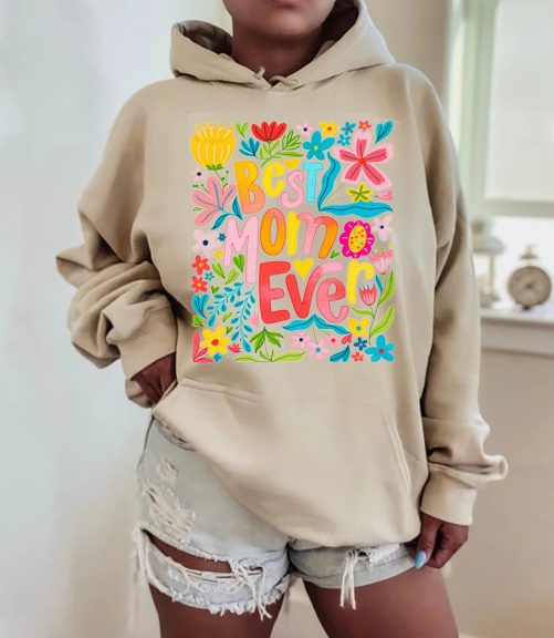 Mom Hoodie Best Mom Ever Windflower Design   Gift For Mom   2