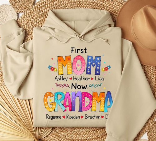 Personalized Grandma Hoodie First Mom Now Grandma Custom Title And Kid's Name   Gift For Grandma  1