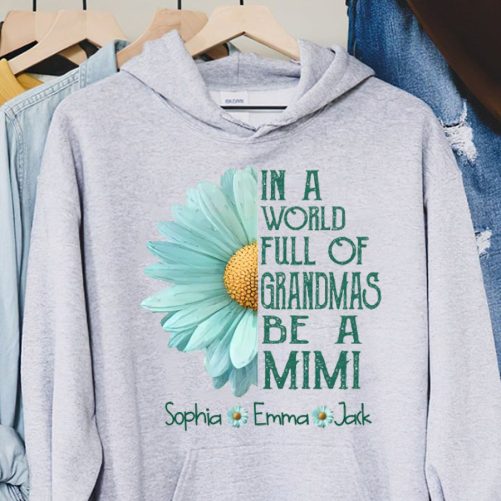 Personalized Grandma Hoodie In A World Full Of Grandmas Be A Custom Title And Kid's Name   Gift For Grandma  3