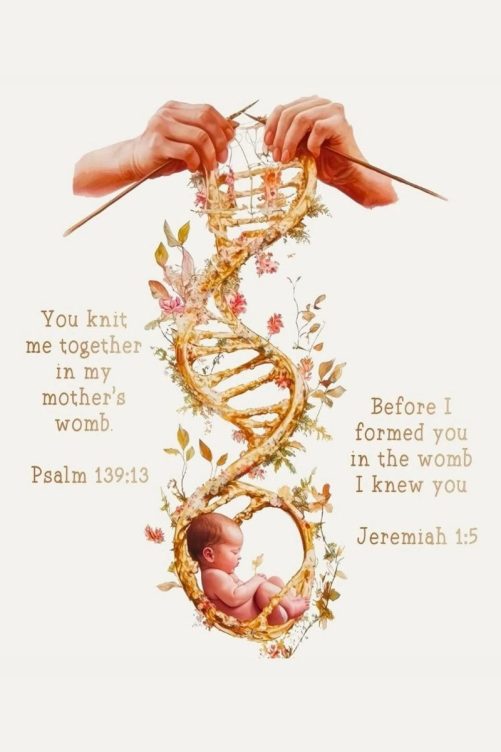 Christian You Knit Me Together In My Mother’s Womb Psalm