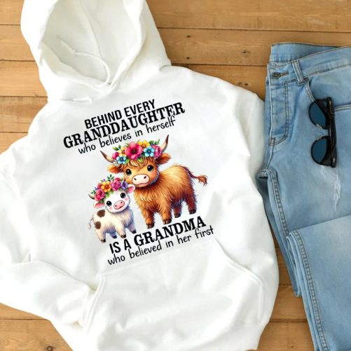 Grandma Hoodie Behind Every Granddaughter Who Believes In Herself   Gift For Grandma  3