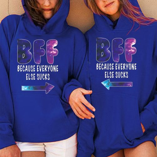 Matching Best Friend Hoodie Bff Because Everyone Else Sucks Galaxy Design   Gift For Best Friend  3