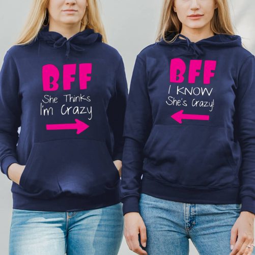 Matching Best Friend Hoodie Bff She Thinks I'm Crazy   Gift For Best Friend  4