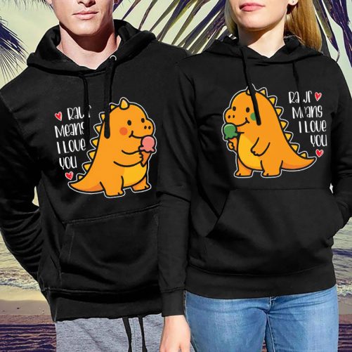 Funny Couple Hoodie Rawr Means I Love You   Funny Gift For Couple  1