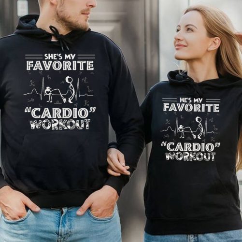 Funny Couple Hoodie She Is My Favorite Cardio Workout   Funny Gift For Couple