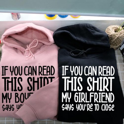 Matching Couple If You Can Read This Shirt My Girlfriend Say You're To Close   Gift For Couple  1