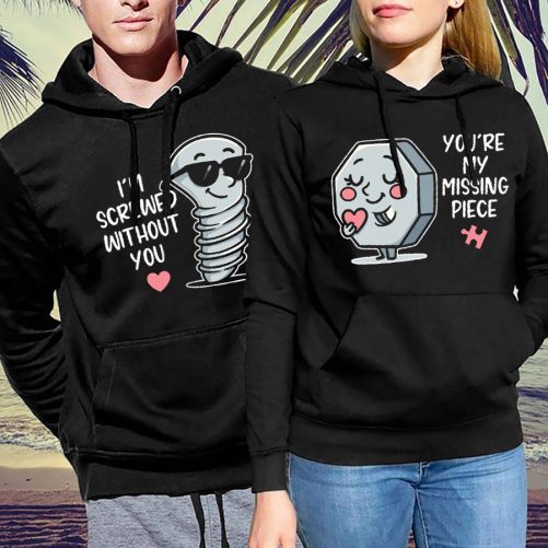 Matching Couple I'm Screwed Without You You're My Missing Piece   Gift For Couple  2