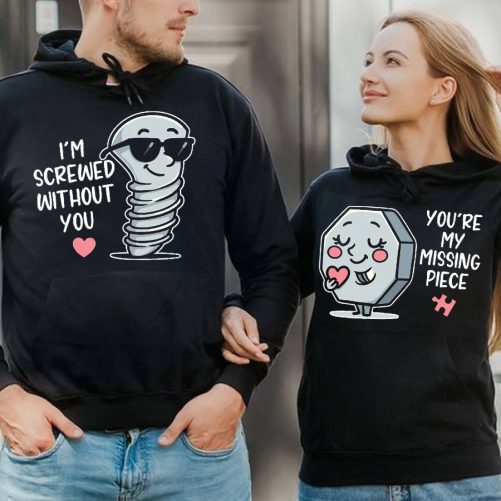 Matching Couple I'm Screwed Without You You're My Missing Piece   Gift For Couple  4