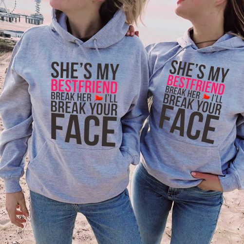 Best Friend Hoodie She's My Best Friend Break Her Heart I'll Gift For Best Friend 1