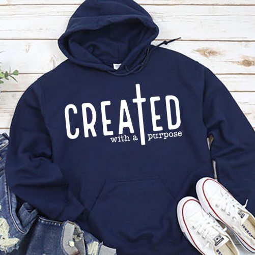 Christian Hoodie Created With A Purpose Gift For Christian 5