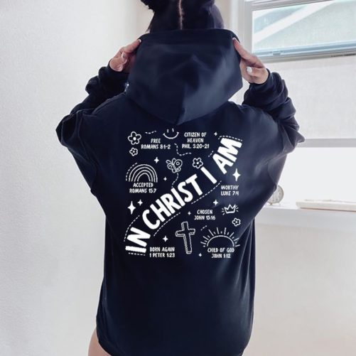 Christian Hoodie In Christ I Am Gift For Christian 4