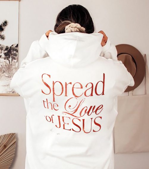 Christian Hoodie Spread The Love Of Jesus Gift For Christian 4