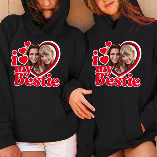 Personalized Best Friend Hoodie I Love My Bestie Custom Photo Gift For Best Friend 3