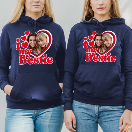 Personalized Best Friend Hoodie I Love My Bestie Custom Photo Gift For Best Friend 4