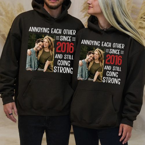Personalized Couple Hoodie Annoying Each Other Since And Still Going Strong Custom Photo And Year   Gift For Couple  2