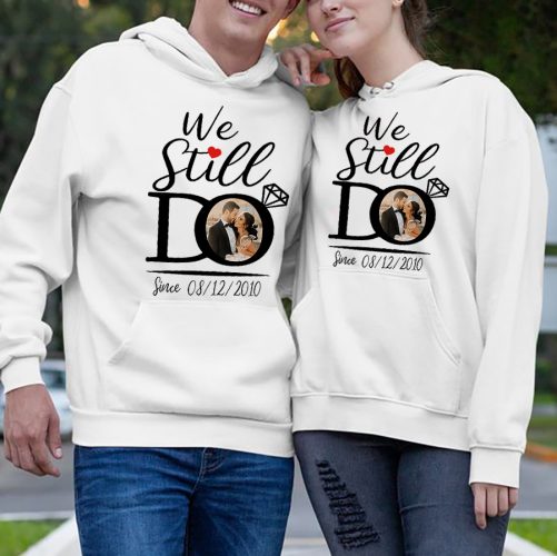 Personalized Couple Hoodie We Still Do Custom Photo And Day   Gift For Couple  3