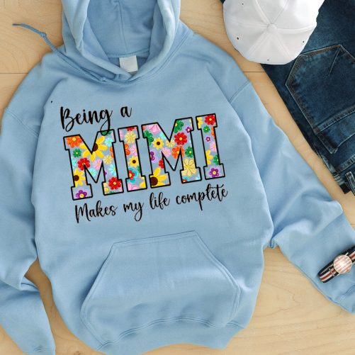 Personalized Grandma Hoodie Being A Mimi Makes My Life Complete Custom Title Gift For Grandma 2