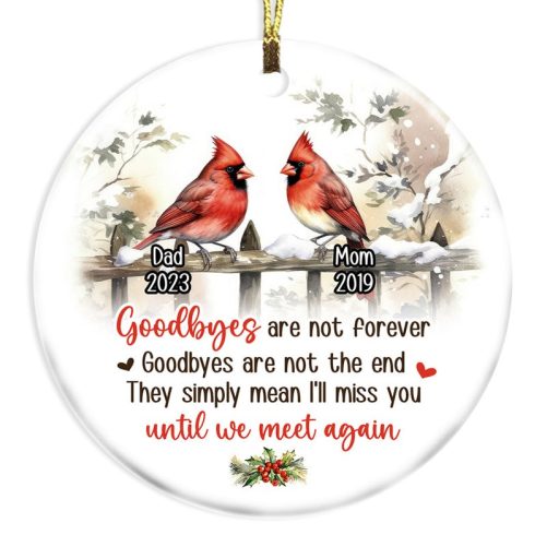 Personalized Memorial Christmas Gift Goodbye Are Not Forever Circle Ornament 28729