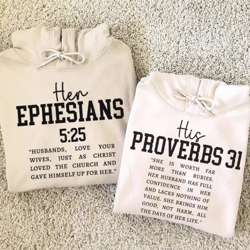 Christian Couple Hoodie Her Ephesians 5;25 And His Proverbs 31 Gift For Couple