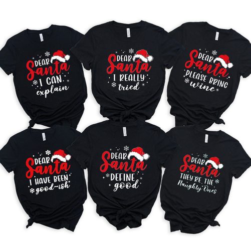 Personalized Matching Christmas T shirt Dear Santa Christmas Gift For Best Friend