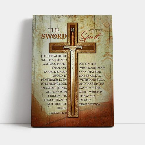 Cross Bible Verses Word Of God Canvas The Sword Of The Spirit Canvas Wall Art Christian Canvas Prints Bible Verse Canvas Art