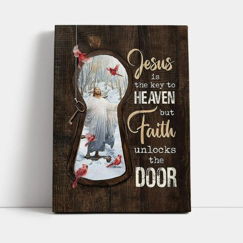 Jesus Is The Key To Heaven Canvas Jesus Christ Northern Cardinal Canvas Christian Wall Art Religious Home Decor